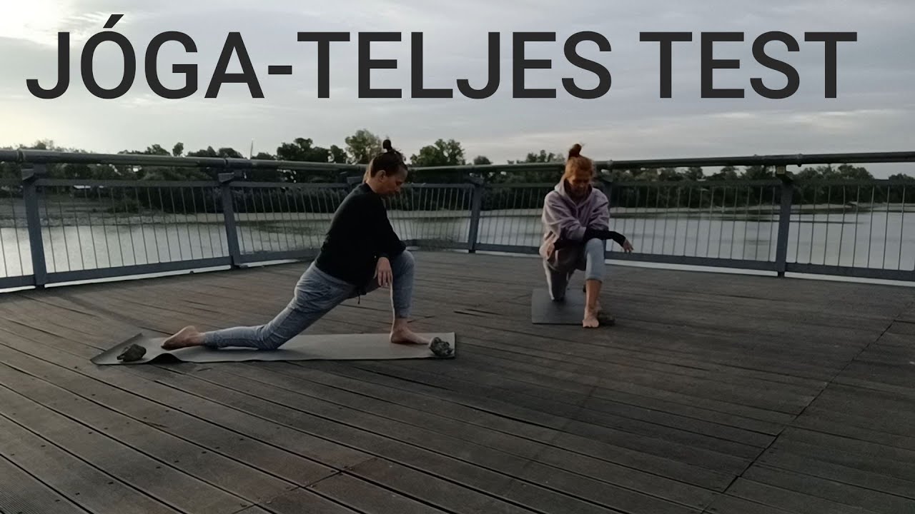 Jóga- Teljes test (60 perc)- kezdők számára is követhető