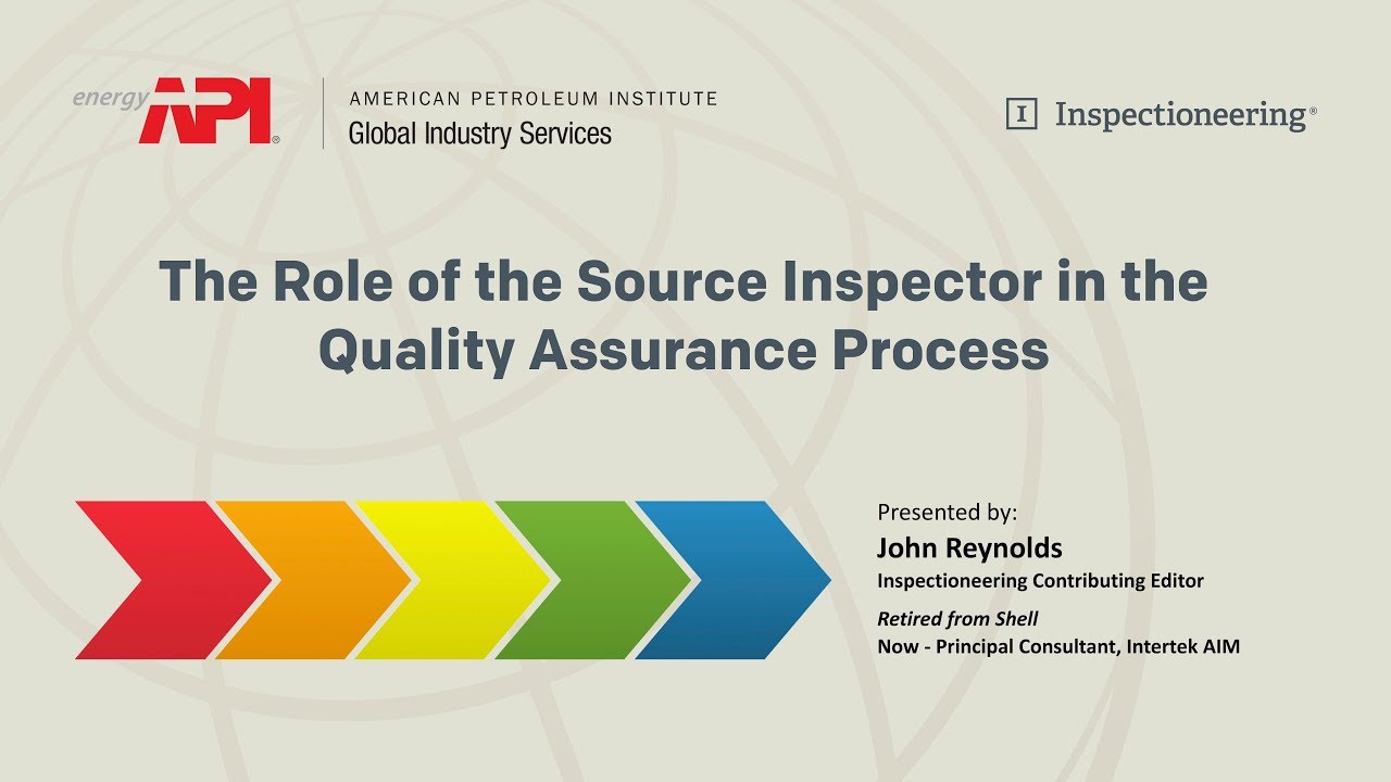 The Role of the Source Inspector in the Quality Assurance Process