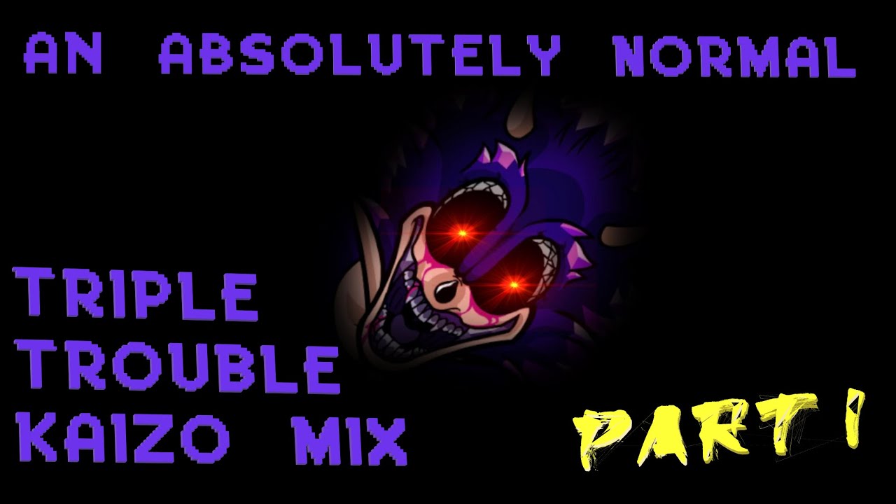An Absolutely Normal Triple Trouble Kaizo Mix Remix: PART 1