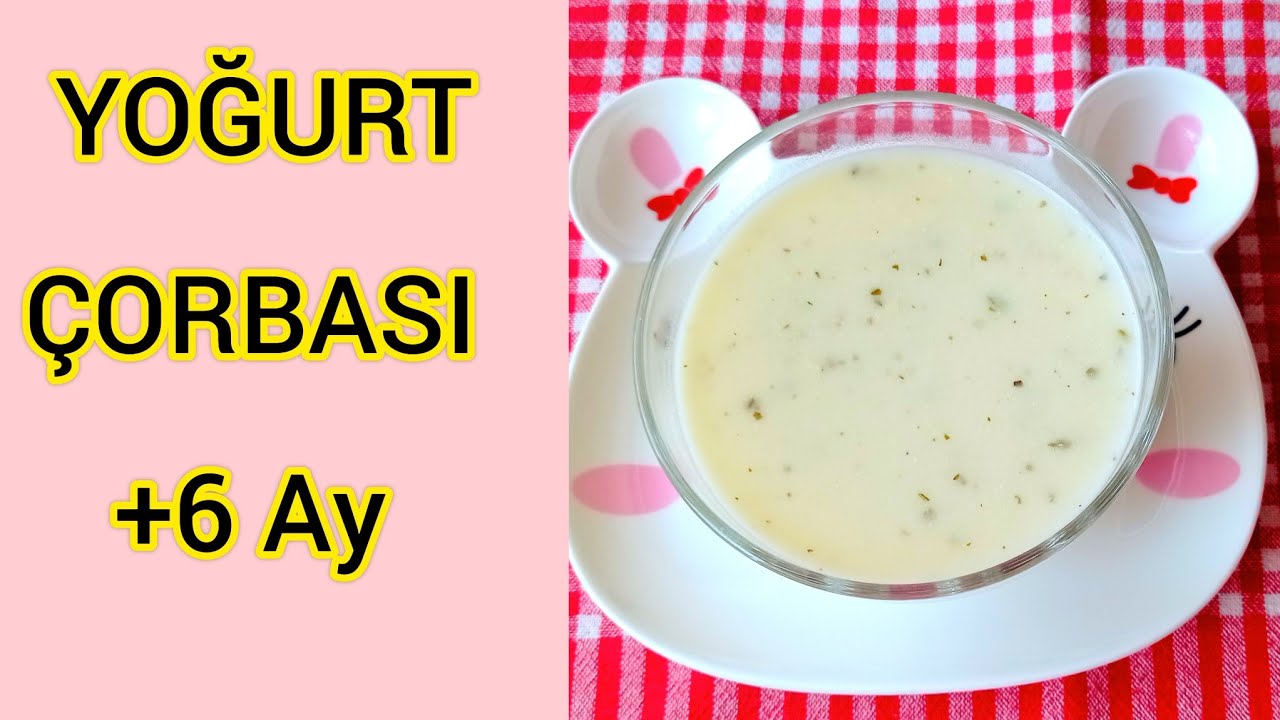 Bebeklere Yoğurt Çorbası Nasıl Yapılır? |+6 Ay Kilo Aldıran Bebek Çorbası | Ek gıda Çorba Tarifleri