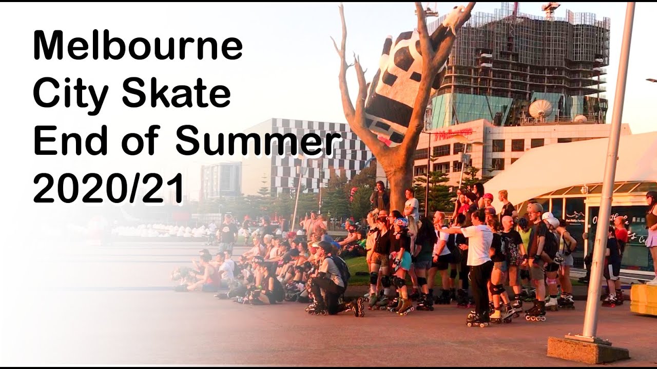 Melbourne City Skate - End of Summer 2020/21