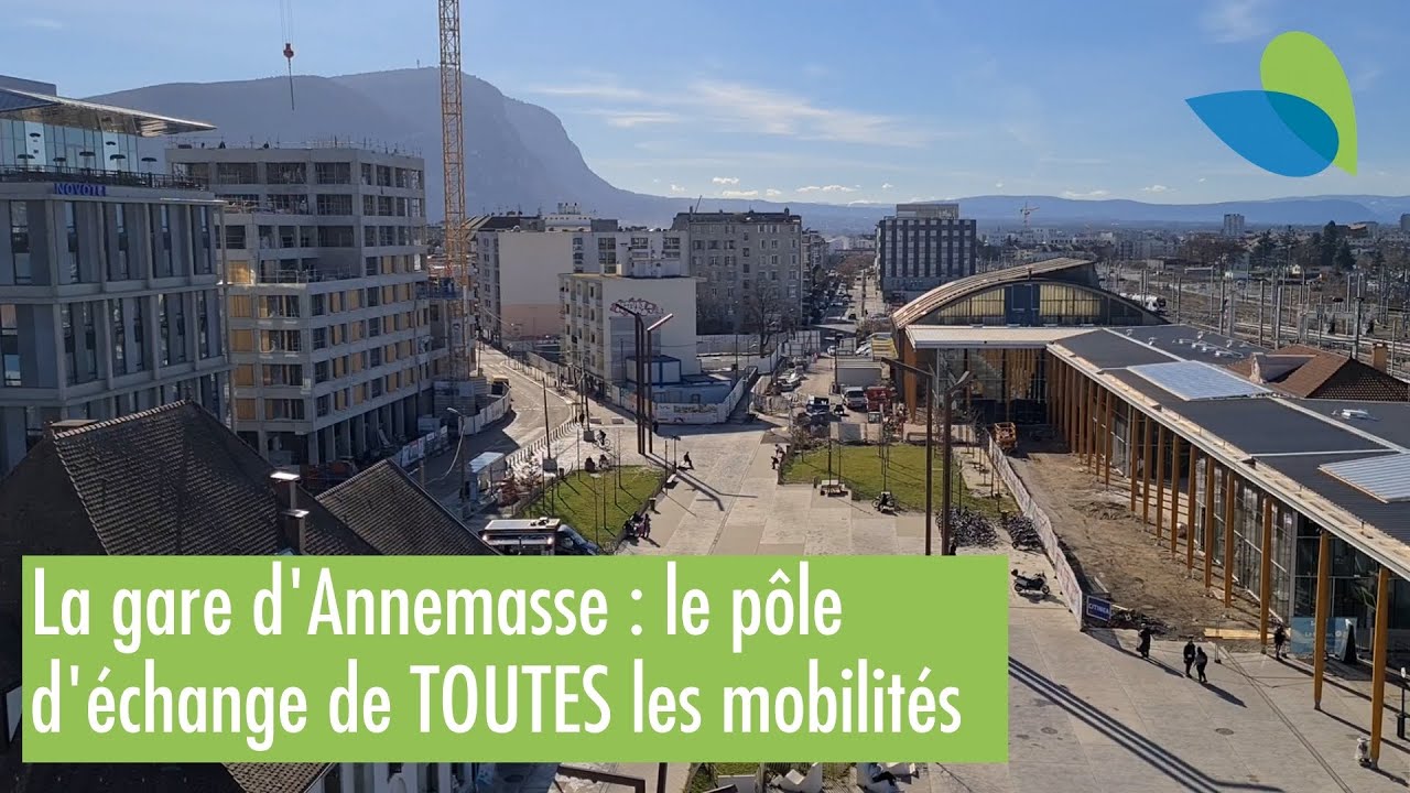 La nouvelle gare d'Annemasse : le pôle d'échange de TOUTES les mobilités