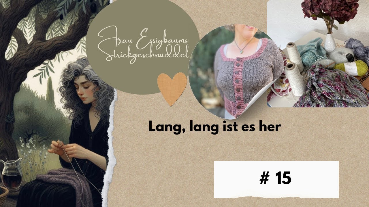 Strickgeschnuddel#15 Lang, lang ist es her