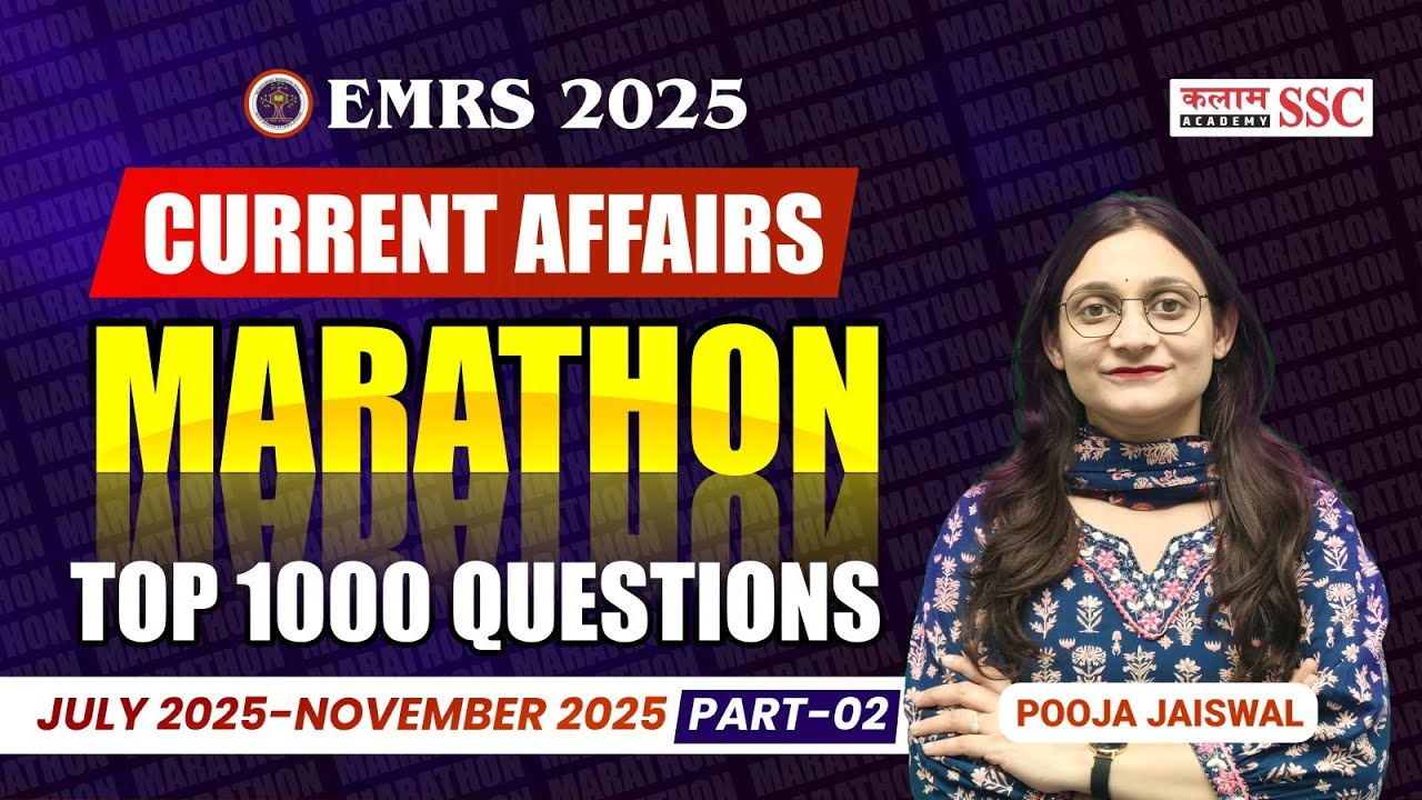 EMRS 2025 Current Affairs 🔥 | Top 1000 MCQs Marathon | July 2025 – Nov 2025 | EMRS Non-Teaching Exam