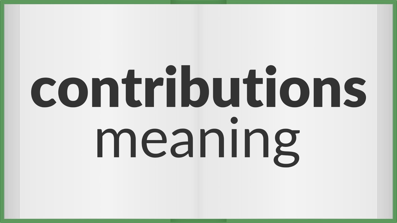 Contributions | meaning of Contributions