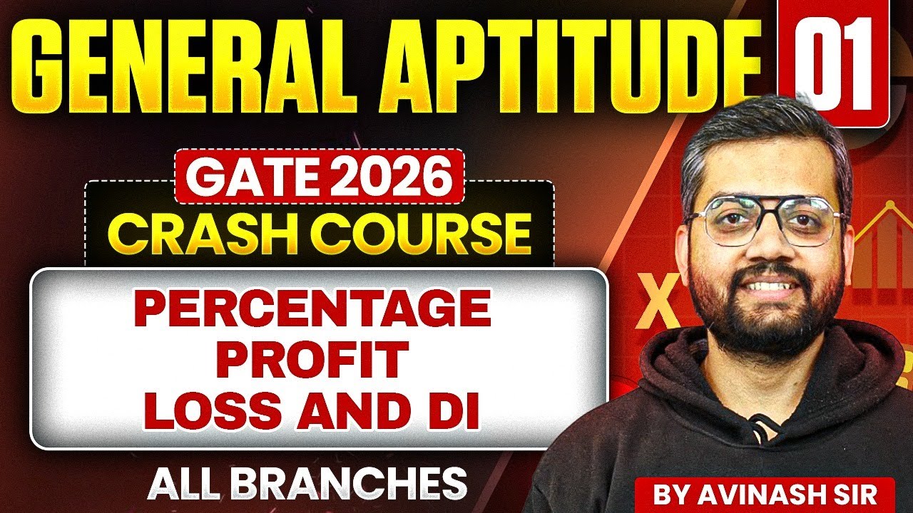 General Aptitude 01 | Percentage Profit Loss and DI | All Branches | GATE Crash Course