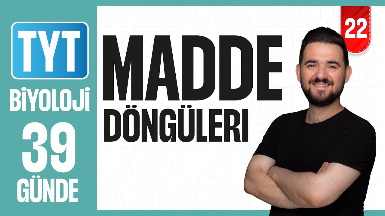 Madde Döngüleri Konu Anlatımı | 39 GÜNDE AYRINTILI TYT BİYOLOJİ KAMPI 2026-27 | 22