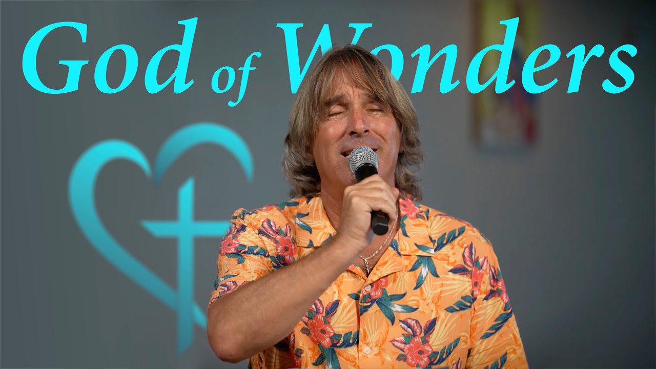 GOD of WONDERS—Bill Fredricks & Sacred Heart of Punta Gorda Apostles of Music