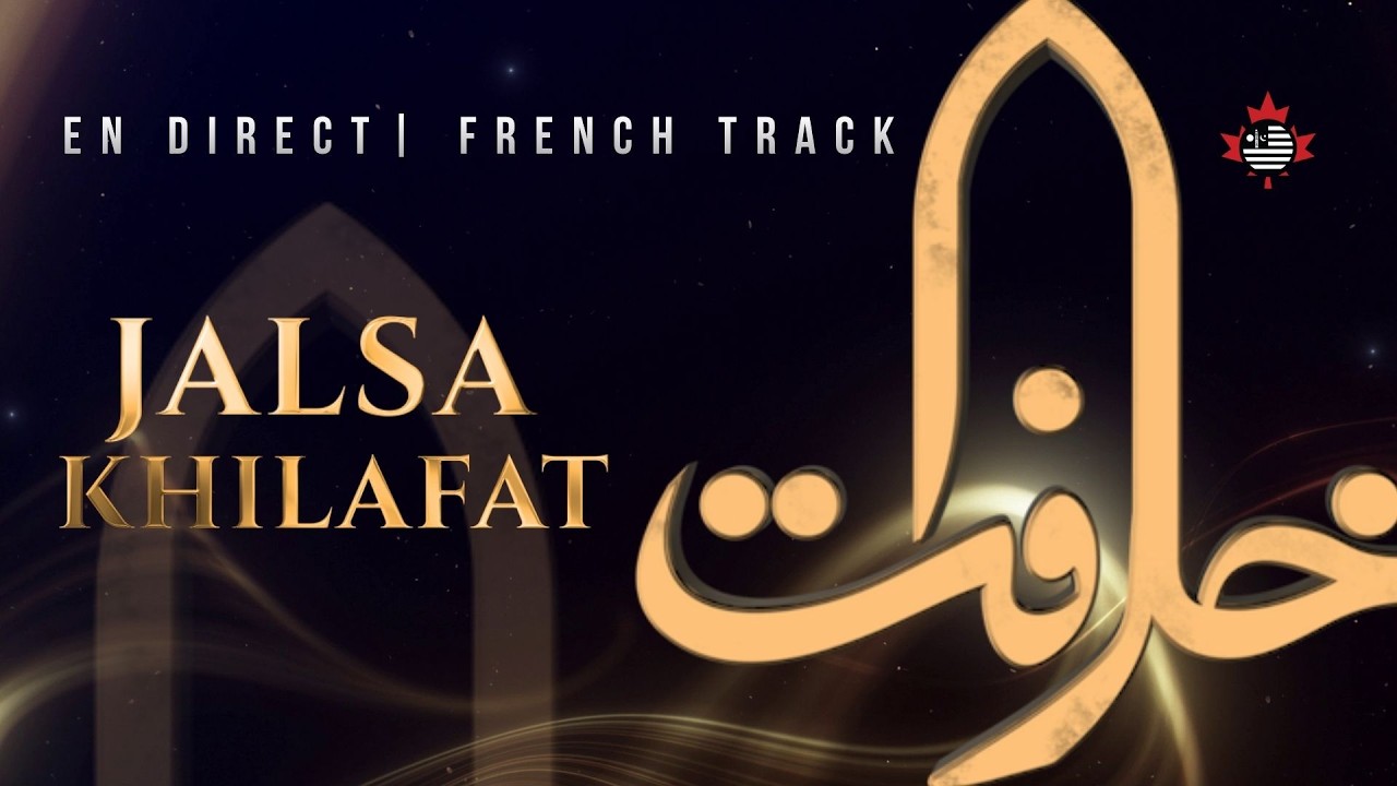 Jalsa Khilafat 2026 Livestream | French Track