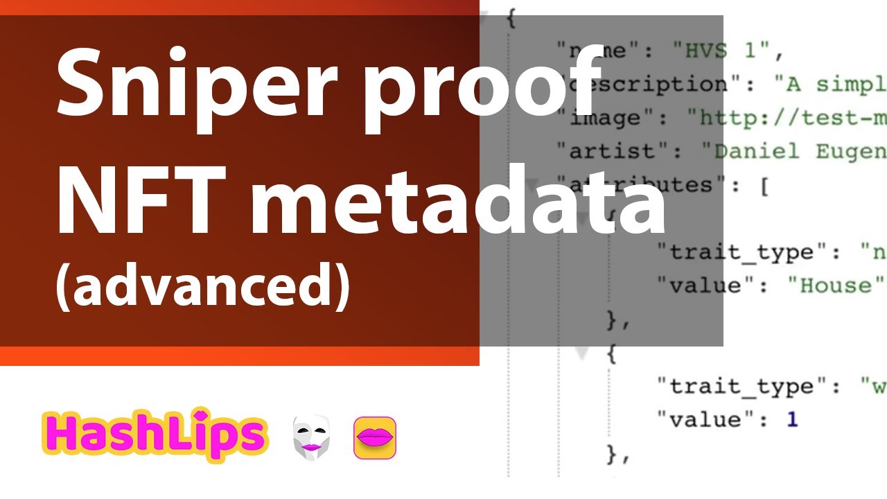 Sniper proof NFT metadata (advanced)