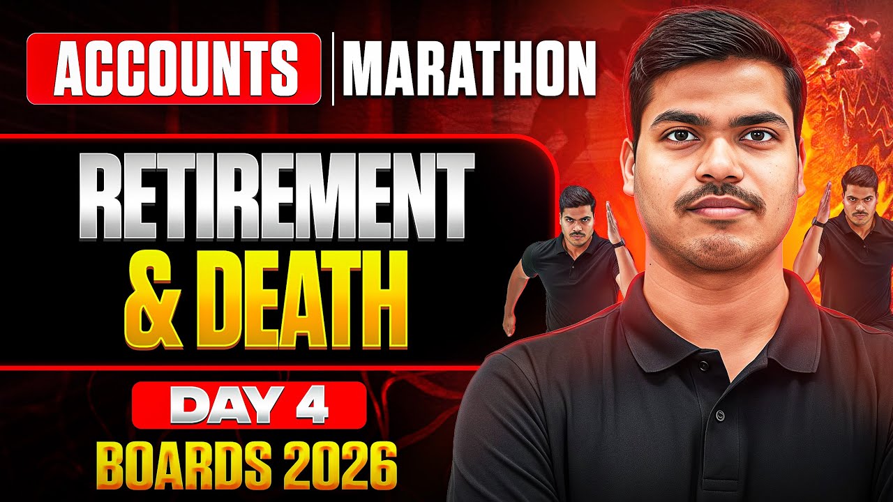ACCOUNTS MARATHON DAY 04. Retirement & Death of a Partner Most Expected Questions. Class 12 Board 26