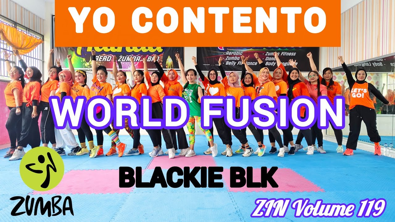 ZIN 119 YO CONTENTO - WORLD FUISON - ZUMBA MUSIC - ZIN VOLUME 119 - ZUMBA DANCE @adindaaerozumba 