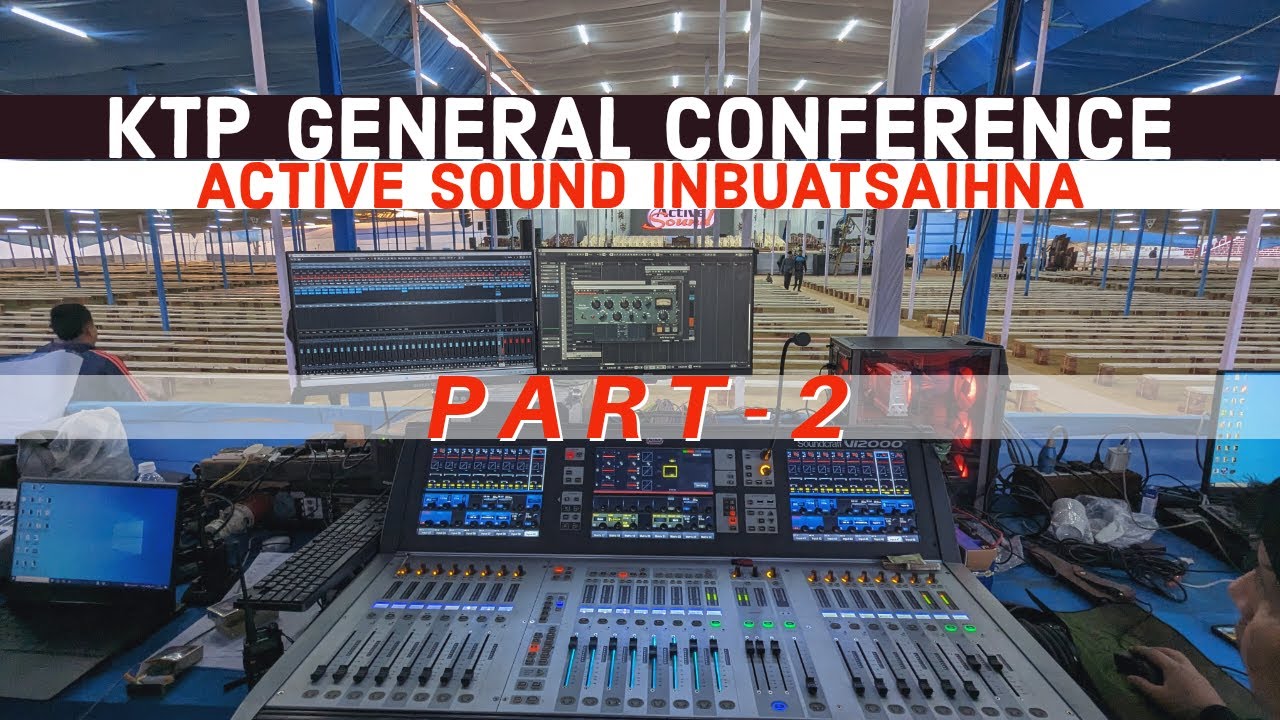 KTP Gen. Conference 2024 @Ngopa Active Sound Inbuatsaihna PART-2