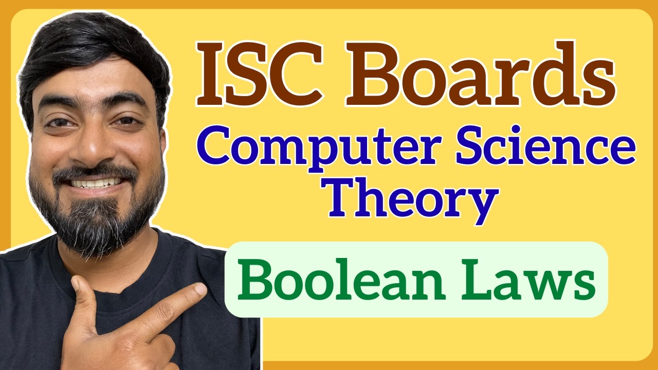 ISC Class 12 Computer Science | Important Boolean Laws + Previous Year Questions Explained