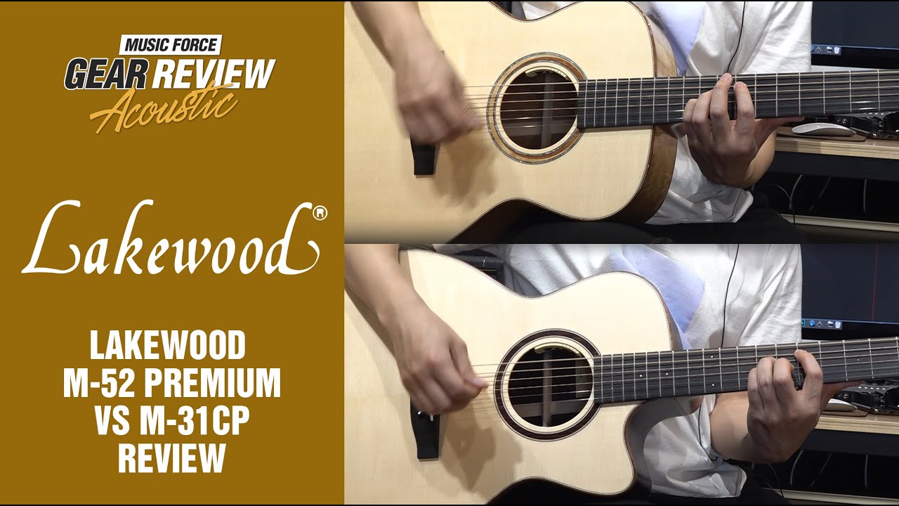 Lakewood M-52 Premium VS M-31CP Review