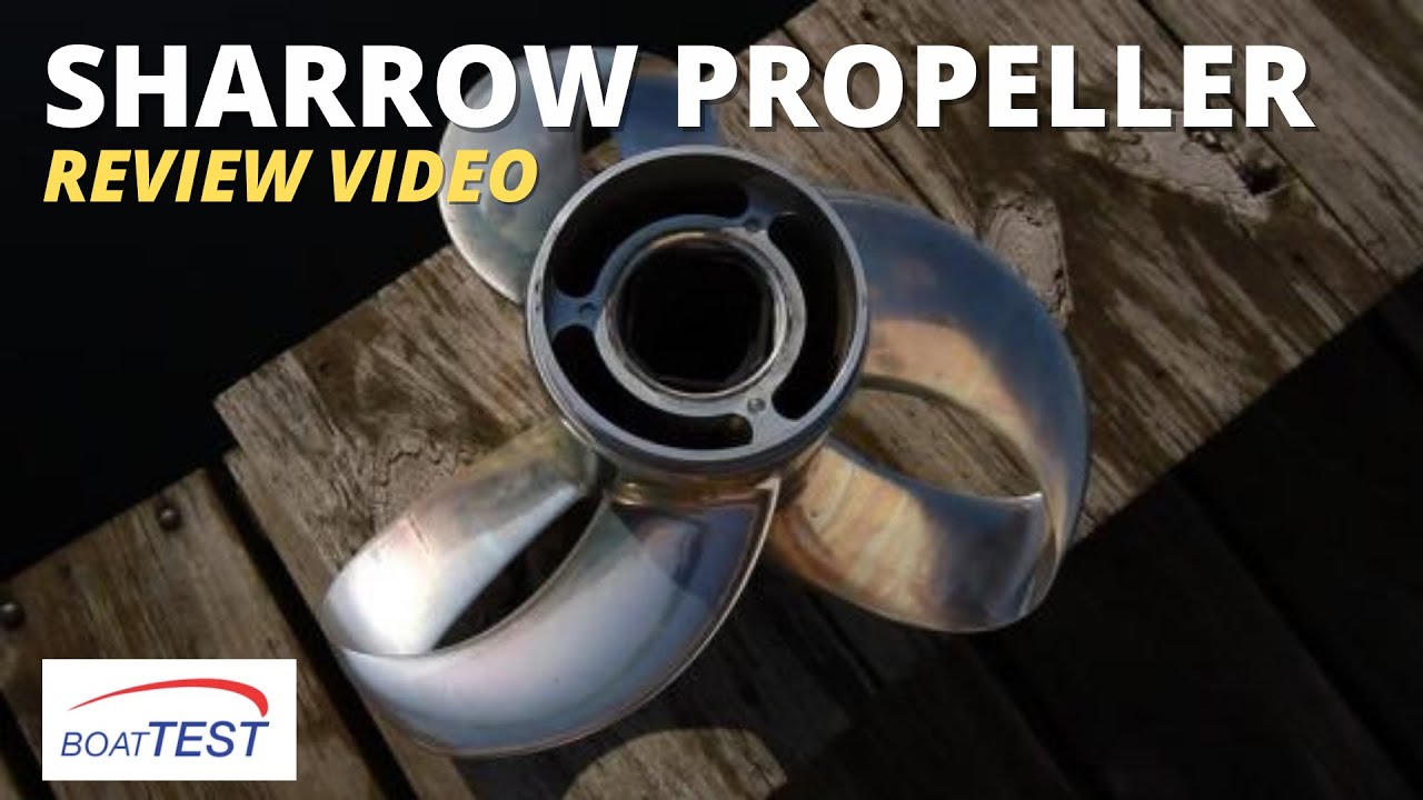 Sharrow Propeller™ (2019) - Product Review Video by BoatTEST.com