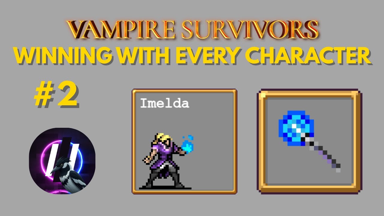 WINNING WITH EVERY CHARACTER #2: IMELDA - Vampire Survivors - Magic Wand - Inlaid Library