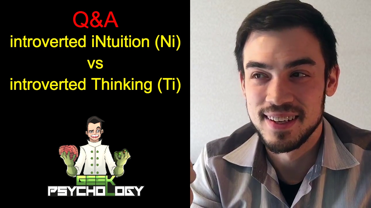 Q&A: introverted iNtuition vs introverted Thinking | Ni vs Ti
