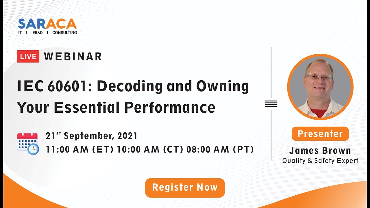 SARACA I Live Webinar I IEC 60601: Decoding and Owning your Essential Performance