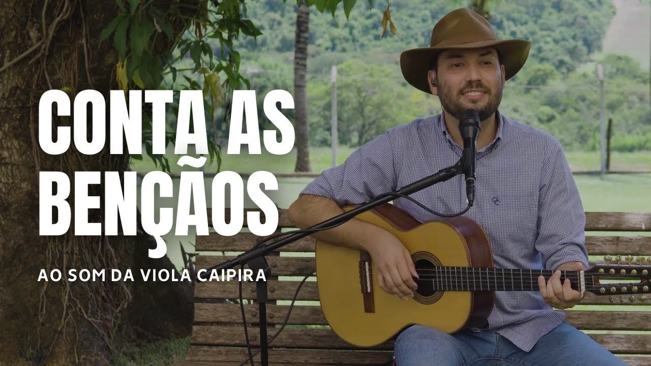 Conta as Bençãos ao Som da Viola Caipira (Vítor Quevedo - Novas Versões)