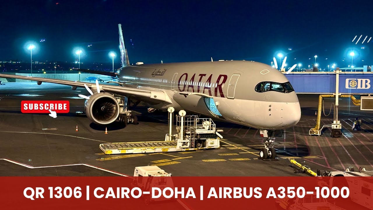 Tripreport!! QATAR AIRWAYS QR1306 Cairo to Doha | Airbus A350-1000 | Economy Class