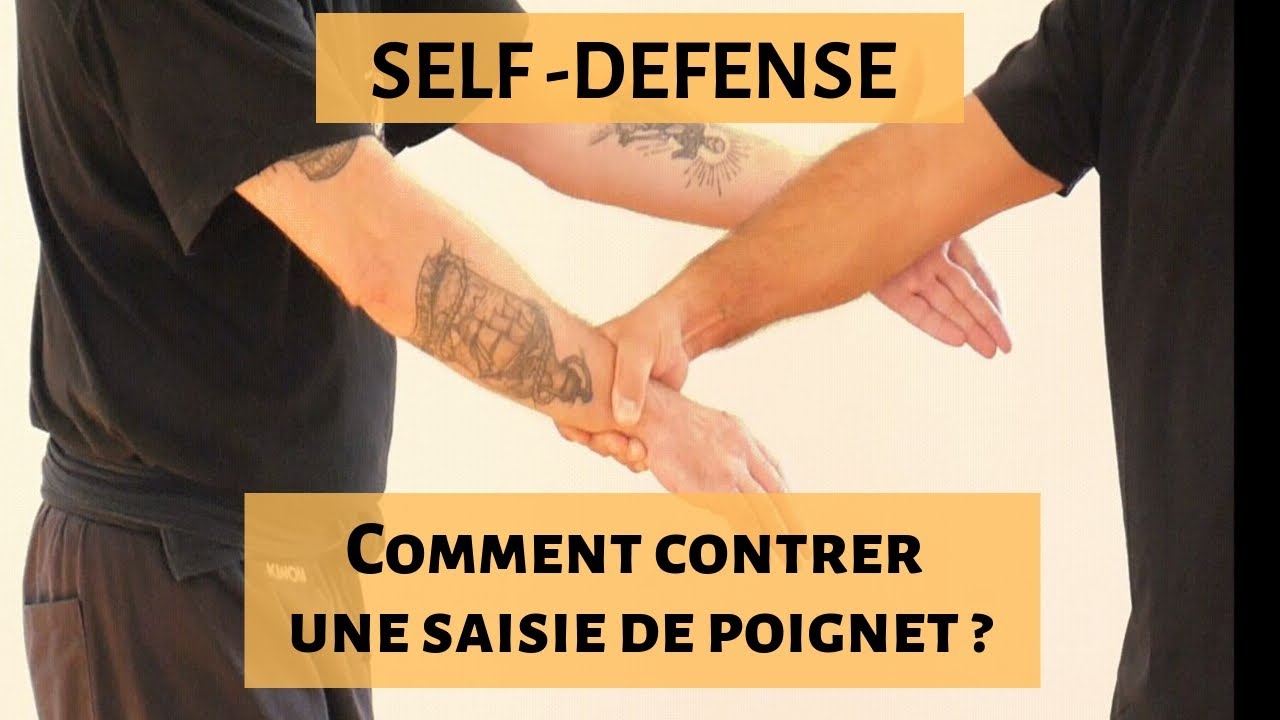SELF DEFENSE : Comment contrer une saisie de poignet ?
