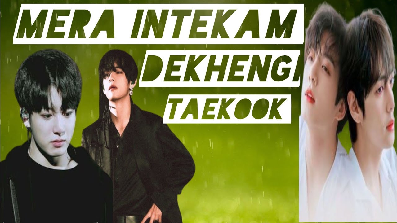 taekook VM Hindi song mera intekam dekhengi #taekook #kimchichannel