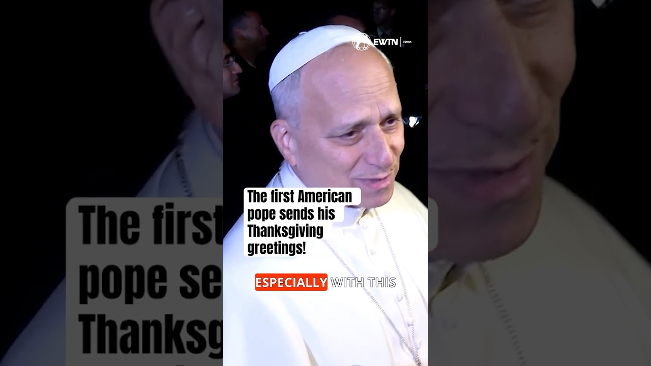 The first American pope sends a Thanksgiving wish!