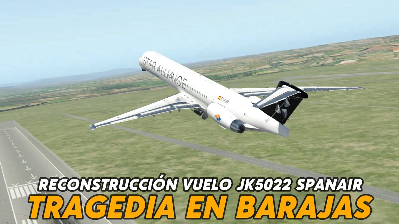 Un Error Fatal - Tragedia en Barajas - Reconstrucción vuelo JK5022 de Spanair