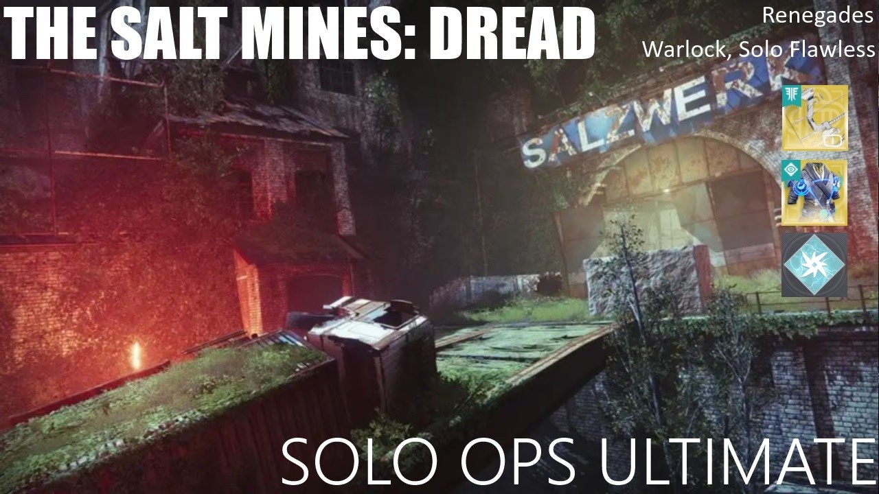 Solo Ops Ultimate - Salt Mines with Dread: Warlock, Renegades