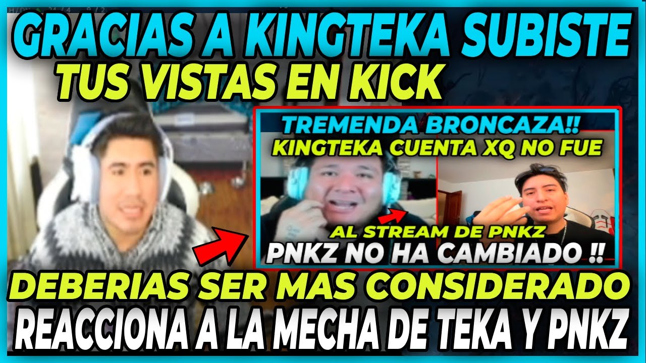 😲GRACIAS A KINGTEKA SUBISTE TUS VISTAS😲 SIDERAL OPINA SOBRE LA MECHA ENTRE KINGTEKA Y PNKZ