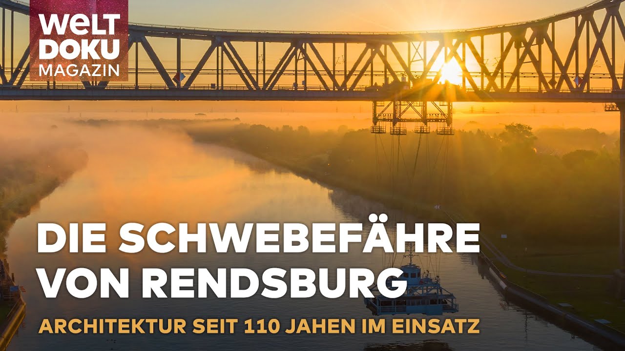 SPEKTAKULÄRE ÜBERQUERUNG: Die elegante Rendsburger Hochbrücke über dem Nord-Ostsee-Kanal | Magazin
