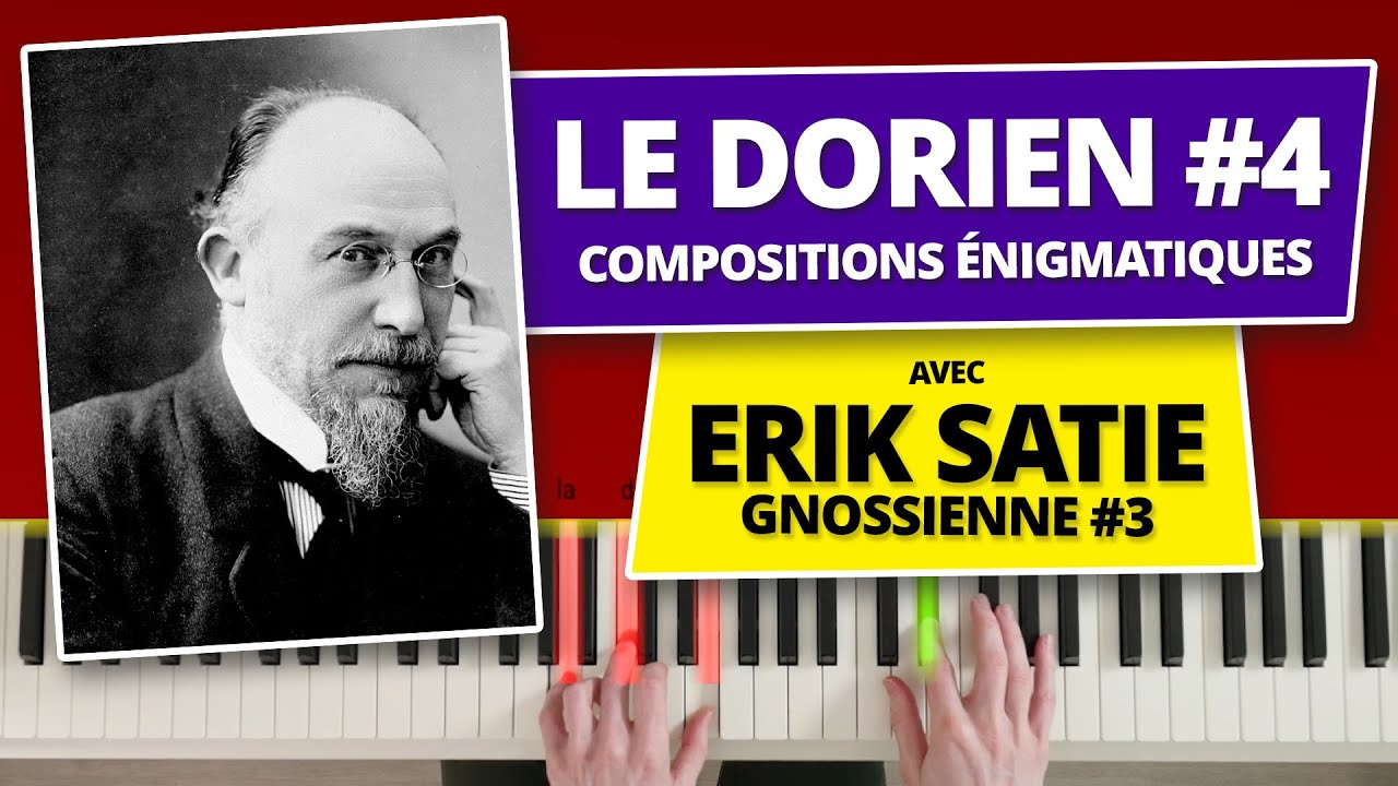 Le Dorien #4 : Le Secret énigmatique d’Erik Satie – Gnossienne n°3