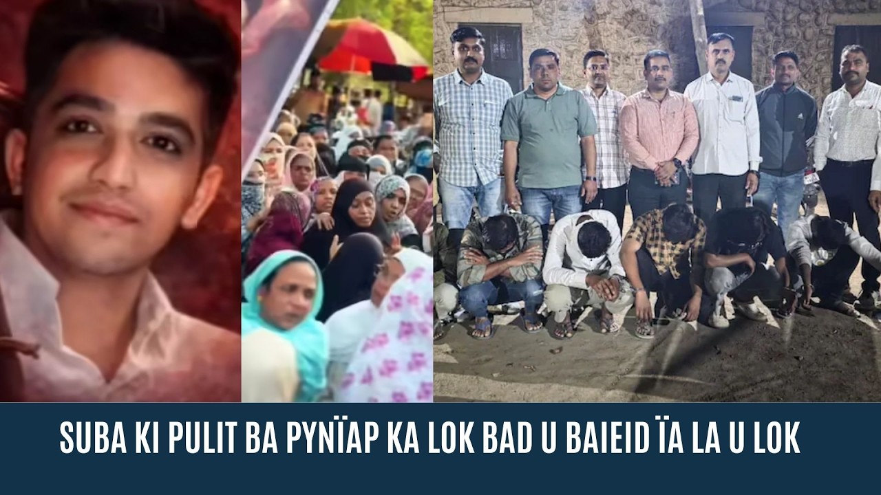 SUBA KI PULIT BA PYNÏAP KA LOK BAD U BAIEID ÏA LA U LOK