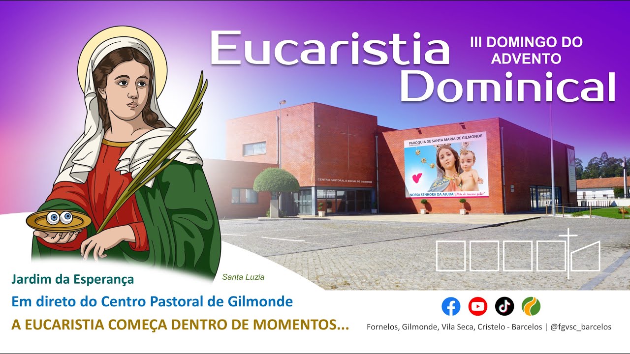 Eucaristia Dominical, 14 Dezembro 2025, III Domingo do Tempo do Advento, Domingo da Alegria