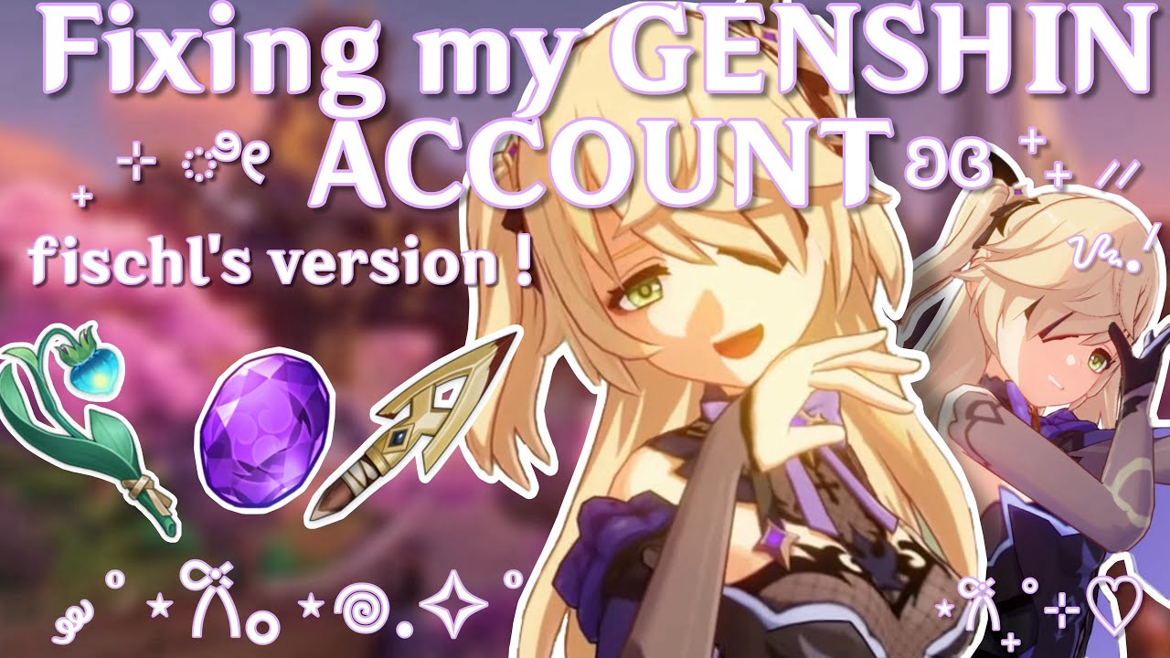 Building/Leveling up FISCHL !! | Fixing my Genshin Impact account part 1 ୭ ˚. .ᐟ♡⸝⸝