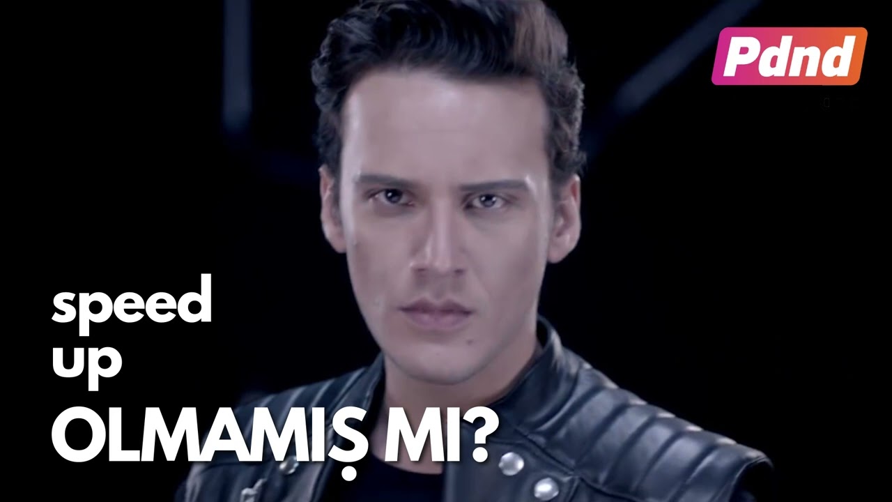 Edis - Olmamış mı? (Speed Up)
