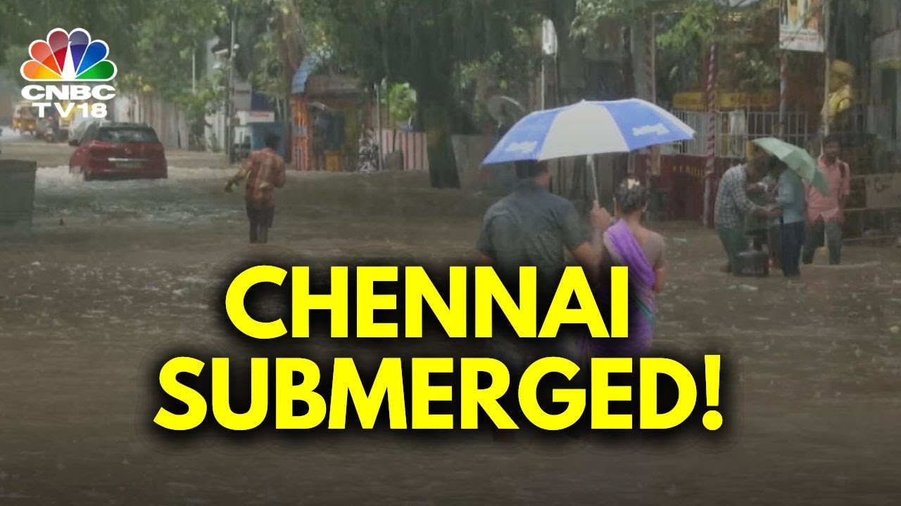 Heavy Rain Leads To Flooding Across Chennai | IMD Issues An Orange Alert | N18V | CNBC TV18