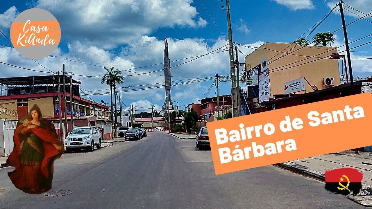 BAIRRO DE SANTA BÁRBARA – Pedidos dos Subscritores – Luanda, Angola ❤ 🇦🇴