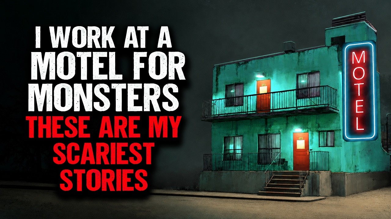 I Work at a Motel for MONSTERS. These are my SCARIEST Stories.