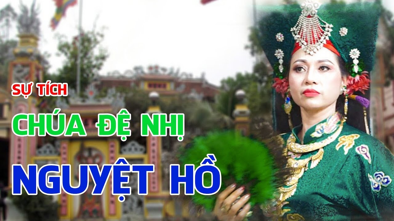 Sự tích chúa Đệ Nhị Nguyệt Hồ (Chúa bói Nguyệt Hồ)
