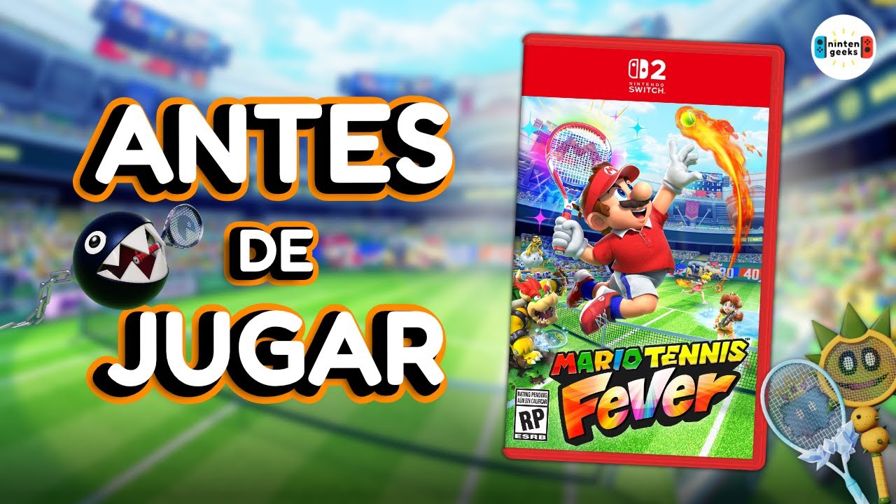 ANTES DE JUGAR MARIO TENNIS FEVER | ¿Qué esperar? 🎾