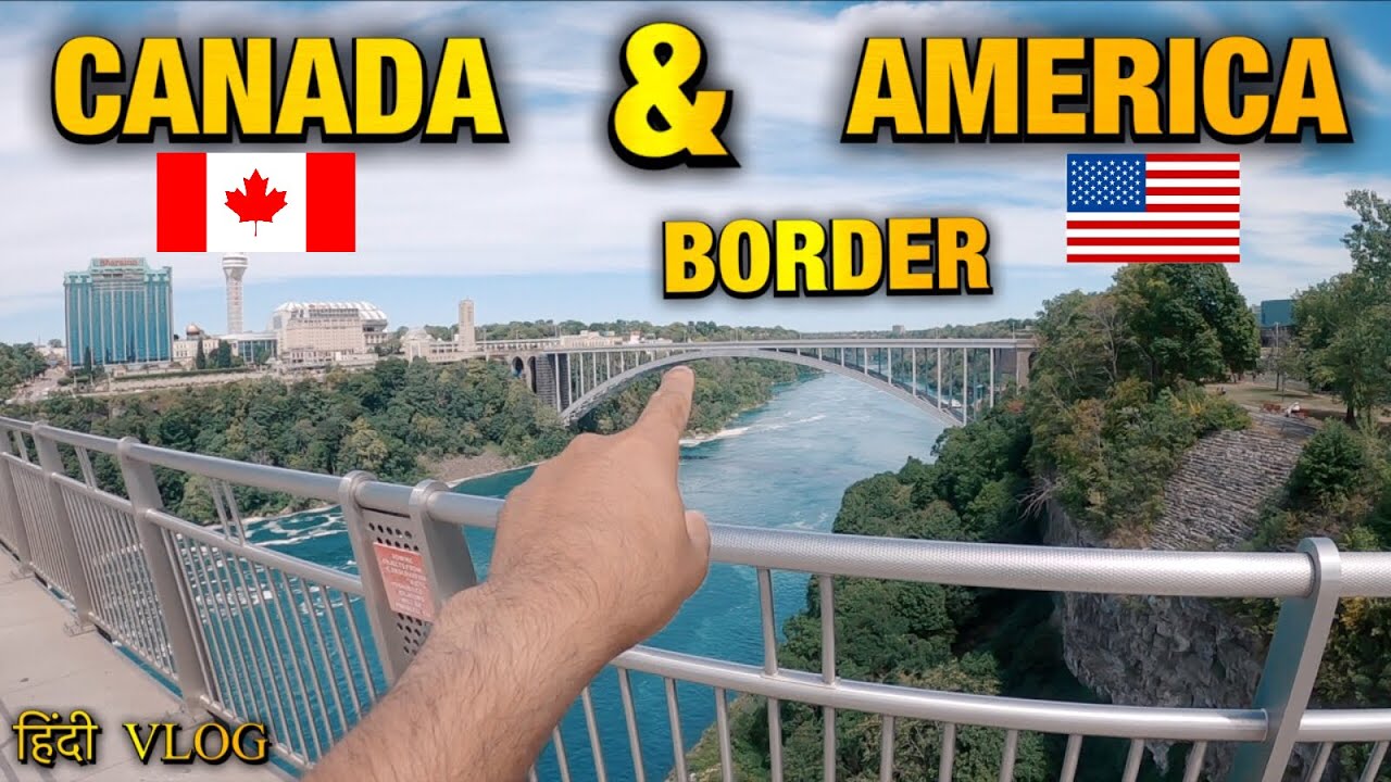 The Border Of America And Canada From Niagara Falls | USA - CANADA Border | Indian Vlogger