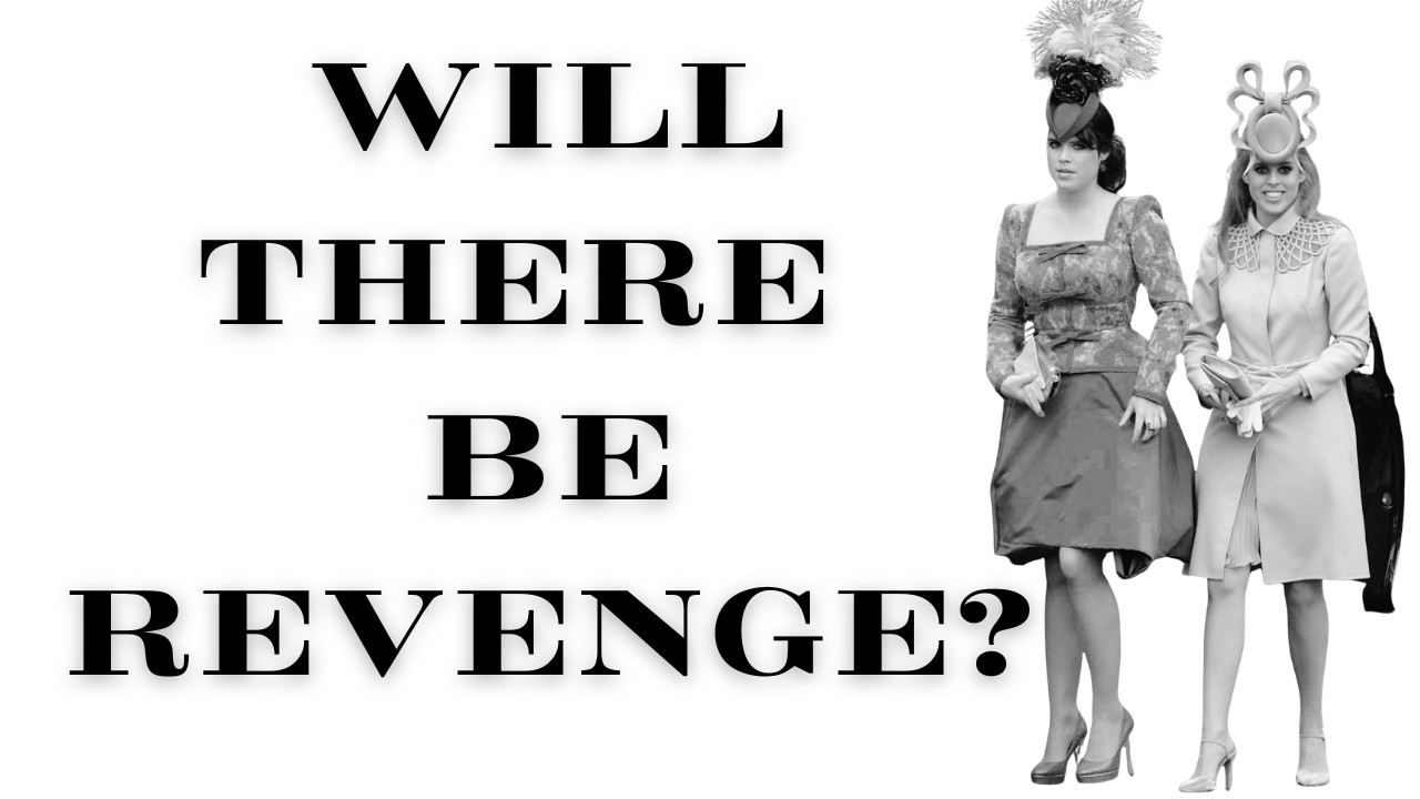WILL CATHERINE GET REVENGE ON THE YORK SISTERS FOR WHAT THEY WORE TO HER WEDDING?