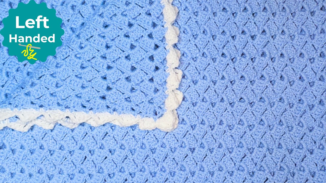 How to Crochet a Baby Blanket Left Handed - the Drunken Granny!