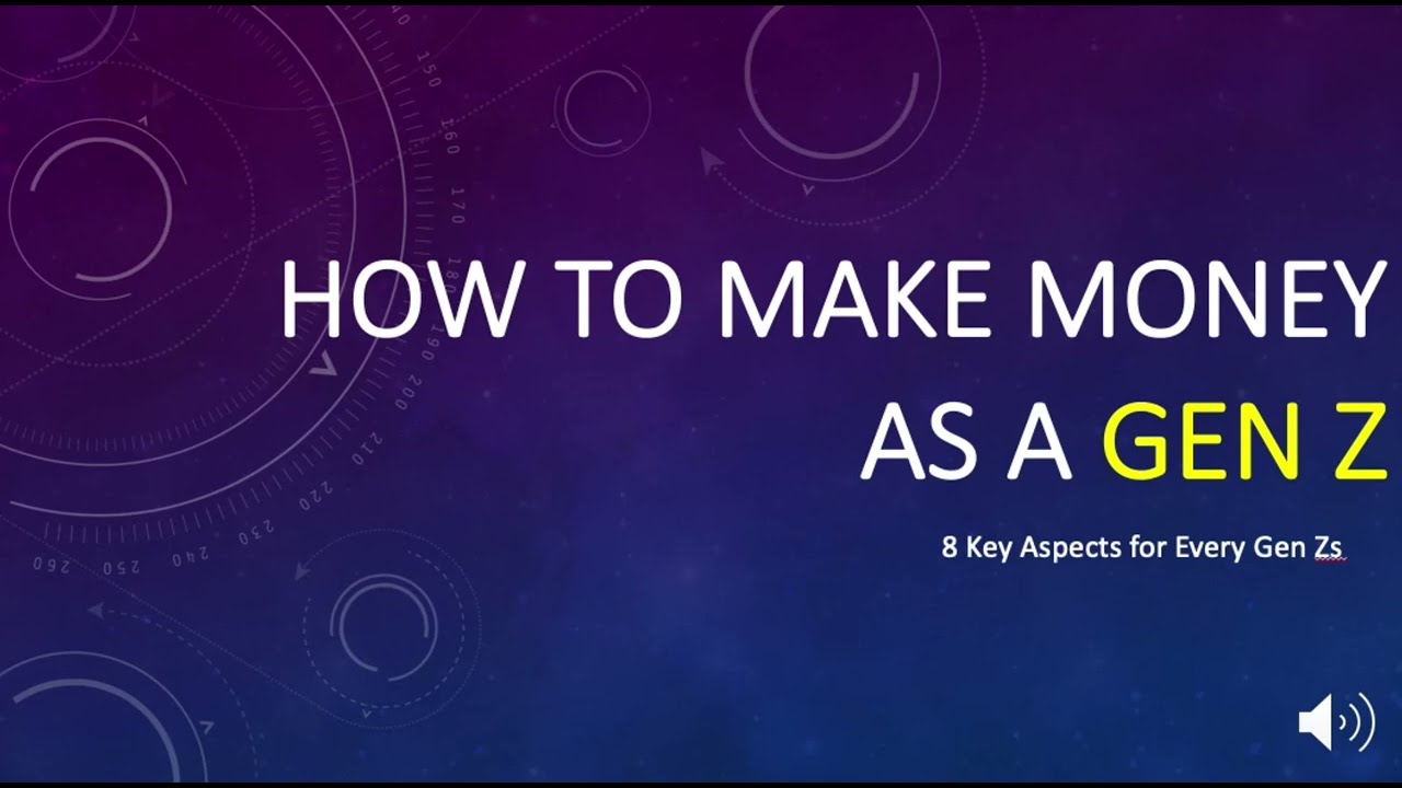 How to make money as a Gen Z