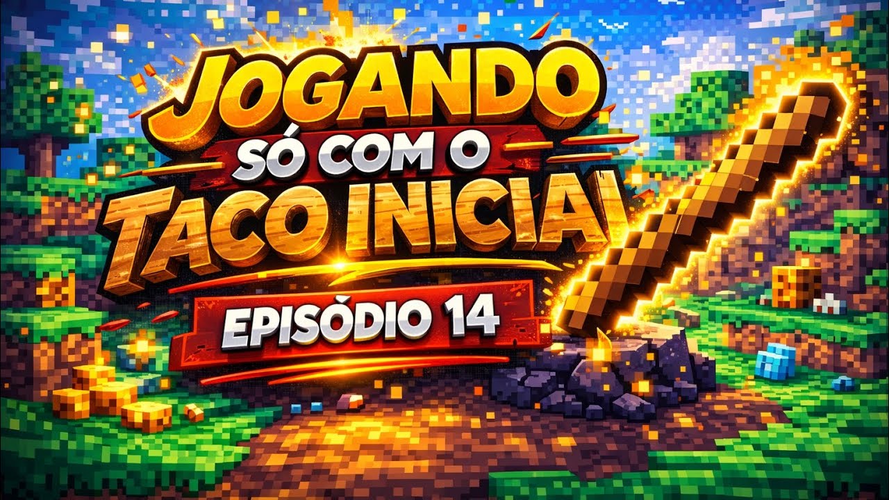 SAGA SÓ COM O TACO INICIANTE EPISÓDIO 14