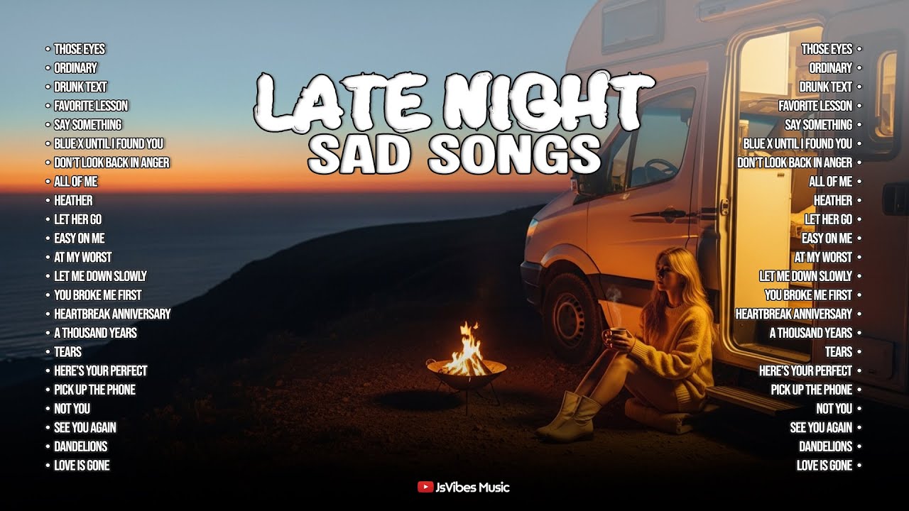Late Night Sad Songs💔😭|| Slow Romantic English Songs | Acoustic Chill & Relax Vibes🌙 ~ Those eyes