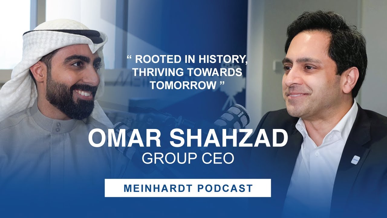 Meinhardt Podcast - Group CEO Omar Shahzad | المدير التنفيذي عمر شهزاد