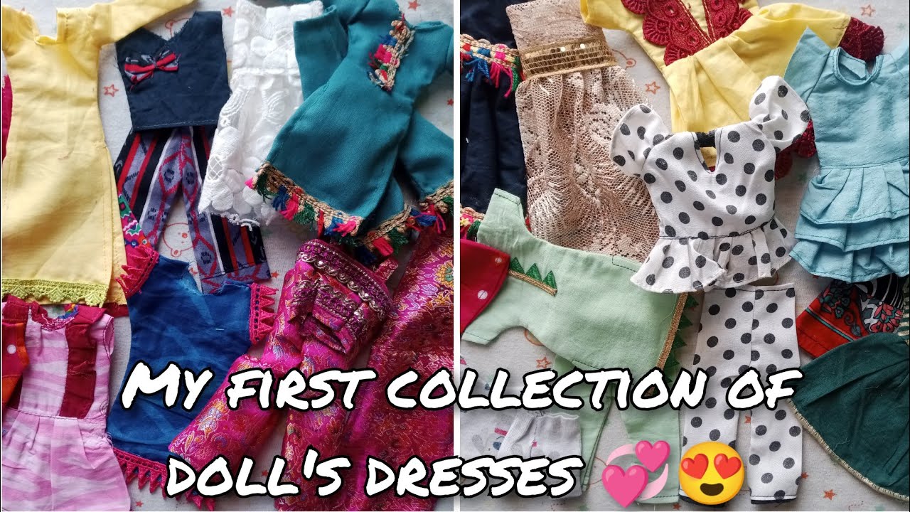showing all my doll's dress collection/my first collection of doll's dresses/doll dress collection